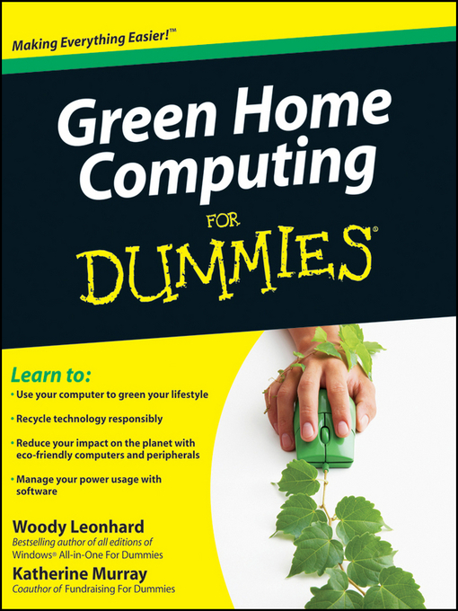 Title details for Green Home Computing For Dummies by Woody Leonhard - Wait list
